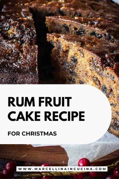 a close up of a cake with the words rum fruit cake recipe for christmas