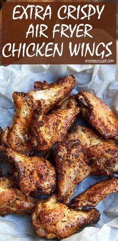 chicken wings with text overlay that reads extra crispy air fryer chicken wings