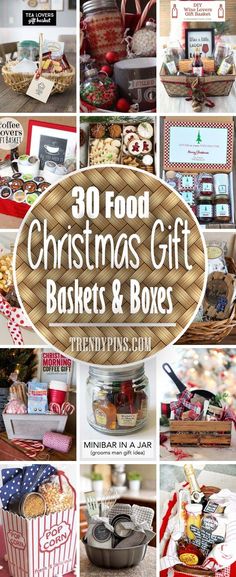 christmas gift baskets and boxes with text overlay that reads, 30 food christmas gift baskets and boxes