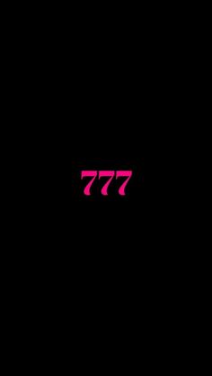 the word 777 is written in pink on a black background