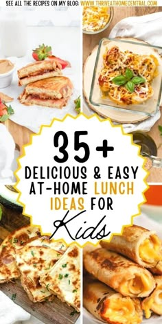 the cover of 35 delicious and easy at home lunch ideas for kids, including pizzas