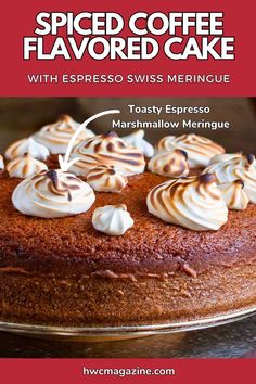 a cake with white frosting on top and the words spiced coffee flavored cake