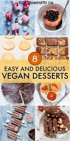 eight easy and delicious vegan desserts that are perfect for parties, brunch or picnics