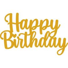 the words happy birthday written in gold on a white background