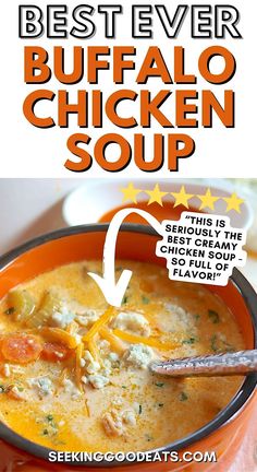 the best ever buffalo chicken soup recipe is shown in an orange bowl with text overlay