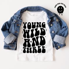 Young Wild And Three Birthday Boy, Third Birthday Boys, 3rd Birthday Shirt, 3rd Birthday Boys, Groovy Svg, Young Wild And Three, Third Birthday Party, Birthday Themes For Boys, Cricut Png