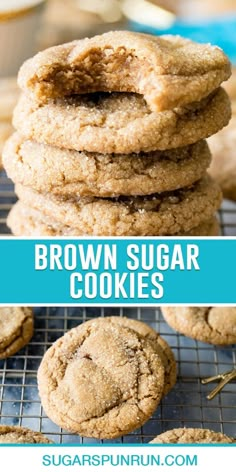 brown sugar cookies stacked on top of each other with the words, brown sugar cookies