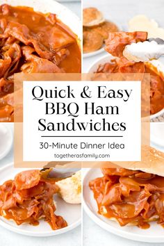 quick and easy bbq ham sandwiches on white plates with text overlay that reads, quick and easy bbq ham sandwiches 30 - minute dinner idea