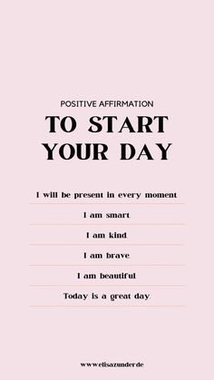 a pink poster with the words to start your day