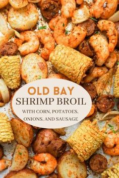 old bay shrimp broil with corn, potatoes, onions and sausage