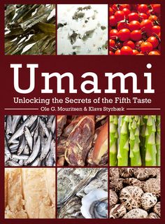 the book cover for umamii unlock the secrets of the fifth taste, with pictures of different foods and vegetables