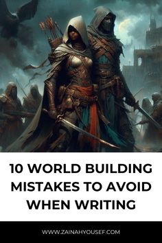 two people in armor with the words, 10 world building mistakes to avoid when writing