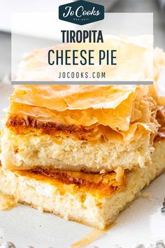 three pieces of cheese pie stacked on top of each other with text overlay that reads, to cook's tropita cheese pie