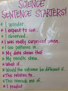 a white board with writing on it that says science sentence starterers i wonder i expect to see