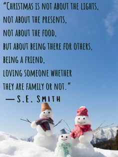 two snowmen standing next to each other in the snow with a quote about christmas