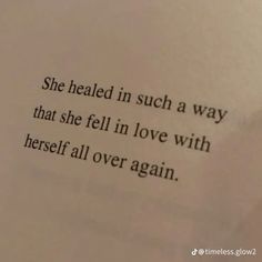 an open book with the words she healed in such a way that she fell in love with herself all over again