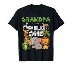 a black shirt with the words grandpa of the wild one and some animals on it