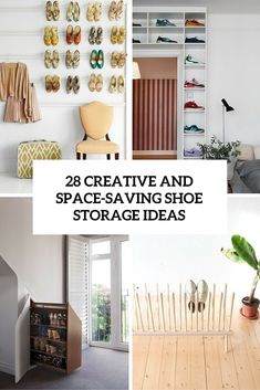 there are pictures of shoes on the wall and in the floor, with text overlay that reads 28 creative and space - saving shoe storage ideas