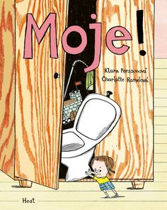 a child is standing in front of a toilet with the words moje written on it