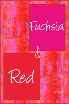 the words fuchsia and red are in white letters on a pink background with an orange rectangle