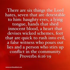 Seven things the Lord detests...abusers do all of these. Wisdom Quotes Funny, Proverbs 2, Dear Lord, Wisdom Quotes, Proverbs, The Lord, Inspirational Words, Wise Words, Favorite Things