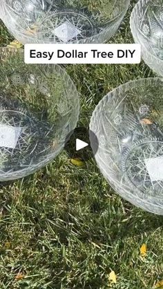 four glass bowls sitting in the grass with text that reads easy dollar tree diy