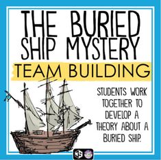 the buried ship mystery team building