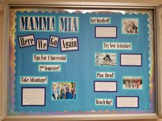 a bulletin board with pictures and words on it that read, mamma mia here we are for again