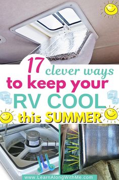 an rv camper with the words 17 clever ways to keep your rv cool this summer