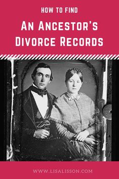 an old photo with the words how to find an ancestor's divore records