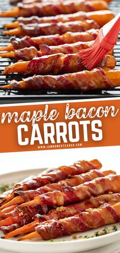 bacon wrapped carrots sitting on top of a grill with the words maple bacon carrots