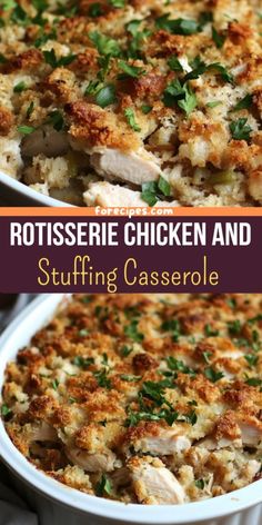 rotissee chicken and stuffing casserole in a white baking dish with text overlay