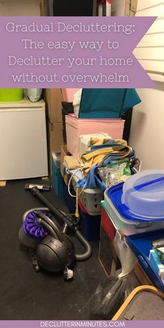 a pile of clutter with the words graduation decluttering the easy way to declutter your home without overwhelm