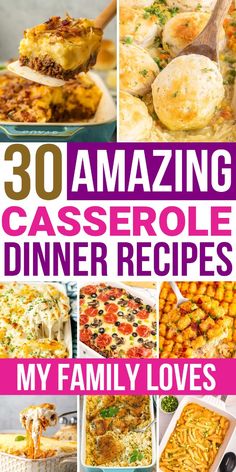 the cover of 30 amazing casserole dinner recipes, with images of different dishes