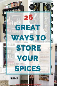 the words, 26 great ways to store your spices are shown in four different pictures