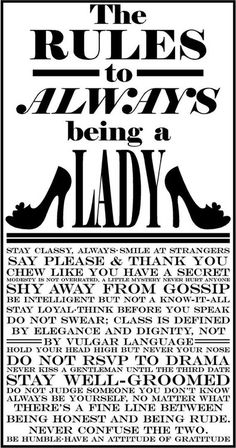 the rules to always being a lady poster with black and white text on it,