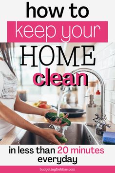 a woman washing broccoli in a sink with the words how to keep your home clean