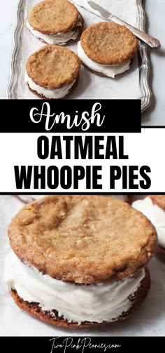 Text that says Amish Whoopie Pies above and below are images of oatmeal whoopie pies (oatmeal sandwich cookies with cream cheese frosting in the middle). Amish Oatmeal Cookies, Pioneer Recipes Authentic, Amish Dessert Recipes, Amish Deserts, Amish Sugar Cookie Recipe, Amish Whoopie Pie Recipe, Oatmeal Whoopie Pie Recipe, Amish Oatmeal Pie, Gobs Recipe