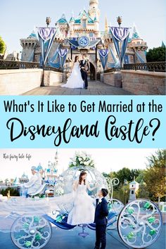 the disneyland castle with text overlay that says what's it like to get married at the disneyland castle?