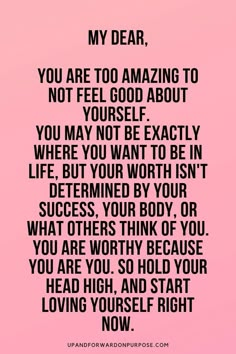 a pink background with the words, you are too amazing to not feel good about yourself