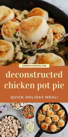 chicken pot pie with text overlay that reads, deconstructed chicken pot pie quick holiday meal