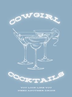 a neon sign that says cowgirl cocktails you look like you need another drink