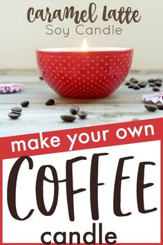 a candle that is sitting on top of a table with coffee beans around it and the words make your own coffee candle