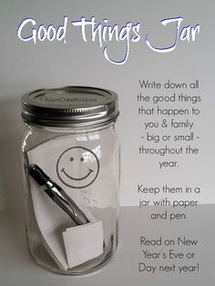 a jar with a note attached to it that says, good things jar write down all the good things you've got in a big or small amount of today