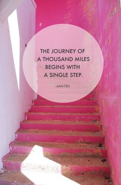 the journey of a thousand miles begins with a single step