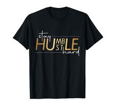 PRICES MAY VARY. Click on our Brand for more great Designs! For more great Designs, click on our Brand! Lightweight, Classic fit, Double-needle sleeve and bottom hem Black Business Owner, Motivational Shirts, Humble Hustle, Stay Humble Hustle Hard, Tshirt Business, Hustle Hard, Stay Humble, Black Business, Business Owner