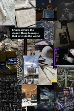 a collage of photos with the words engineering is the closest thing to magic in this world