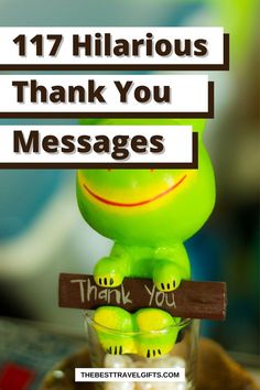 117 Hilarious thank you messages with an image of a frog holding a sign with "Thank you" Thank U Quotes, Funny Thank You Quotes, Thank You Messages Gratitude, Funny Thank You Cards, Giving Quotes, Funny Thank You