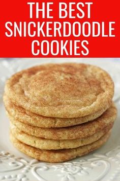 the best snickkerdoodles on a white plate with text overlay