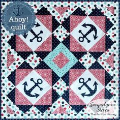 an anchor quilt with the words ahoy guilt on it and anchors in black letters